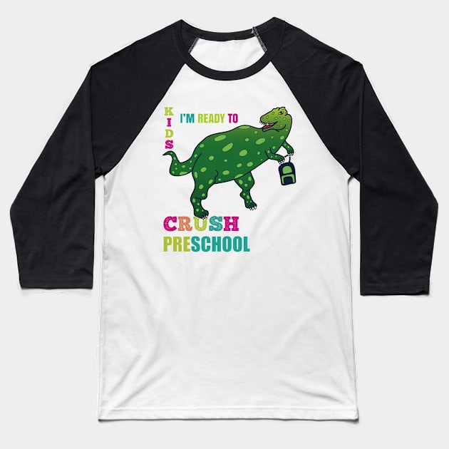 Kids I'm Ready To Crush Preschool Baseball T-Shirt by EpicMums